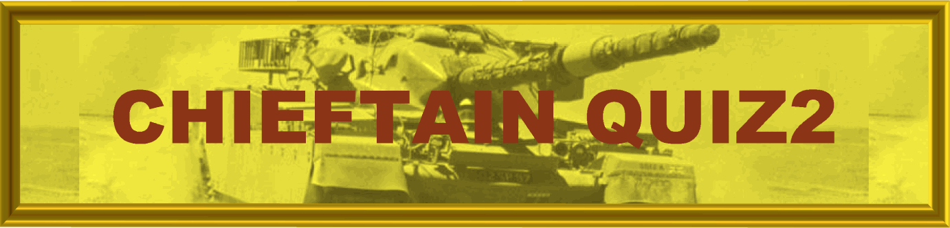 Chieftain Quiz 2